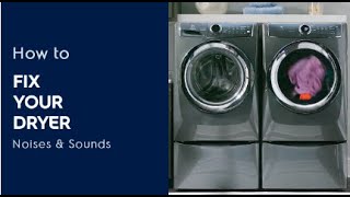 How to Fix Your Dryer Noises amp Sounds [upl. by Hgielrebmik]