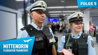 Deutschlands größte Polizeidienststelle Teil 1  Mittendrin  Flughafen Frankfurt 5 [upl. by Sezen]