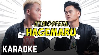 Atmosfera  Hagemaru Karaoke Official [upl. by Goodkin]