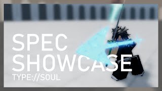 TYPESOUL  SPEC MOVES SHOWCASE [upl. by Annai104]