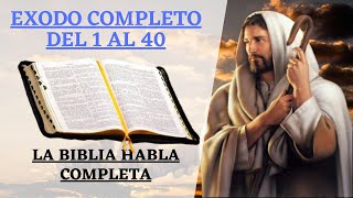 EXODO LA BIBLIA HABLADA EN ESPAÑOL COMPLETA  EVANGELIO DE HOY [upl. by Ailsa]