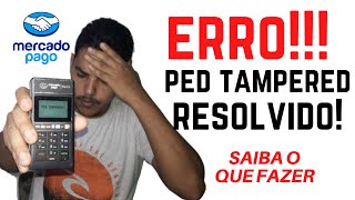 Erro PED TAMPERED Mercado Pago Solução Simples [upl. by Eynahpets]