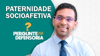 Paternidade socioafetiva O que é Como fazer o reconhecimento [upl. by Gowrie]