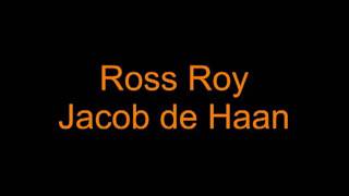 Ross Roy Jacob de Haan [upl. by Roderic]